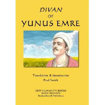 Divan of Yunus Emre | YUNUS EMRE, Paul Smith