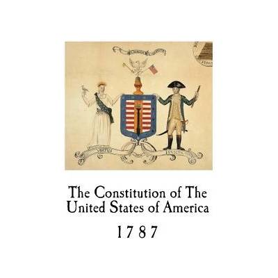 The Constitution of The United States of America: 1787" - ""