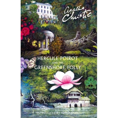 Hercule Poirot and the Greenshore Folly - Christie Agatha
