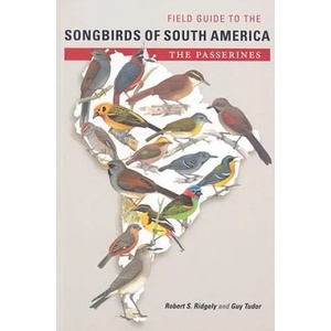 Field Guide to the Songbirds of South America: The Passerines | Robert S. Ridgely, Guy Tudor (ISBN: 9780292719798)