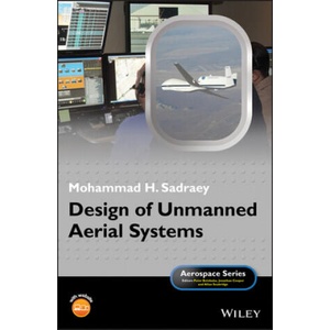 Design of Unmanned Aerial Systems | Mohammad H. Sadraey (2020)