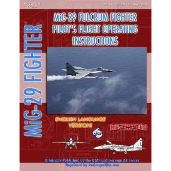 Mikoyan Mig-29 Fulcrum Pilot's Flight Operating Manual in English