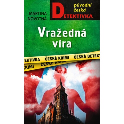 Vražedná víra - Martina Novotná