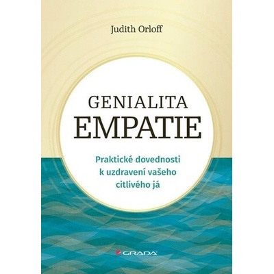 Genialita empatie - Judith Orloff