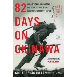 82 Days on Okinawa | Art Shaw, Robert L. Wise (ISBN: 9780062907455)