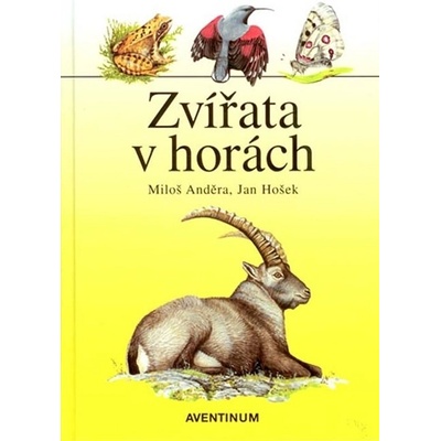 Miloš Anděra - Zvířata v horách