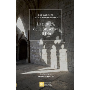 pratica della presenza di Dio | Frate Lorenzo della Resurrezione (2025)
