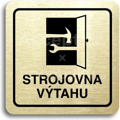 ACCEPT Piktogram strojovna výtahu - zlatá tabulka - černý tisk