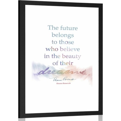 Plakát s paspartou a motivačním citátem - Eleanor Roosevelt - 40x60 no frame