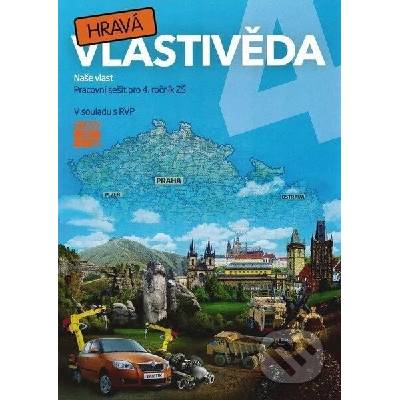 Hravá vlastivěda 4 - Naše vlast - pracovní sešit