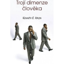 Hagin Kenneth E. - Trojí dimenze člověka