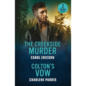 The Creekside Murder / Colton's Vow | Charlene Parris (ISBN: 9780263397123)