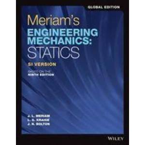 Meriam's Engineering Mechanics | James L. Meriam, L. G. Kraige, J. N. Bolton (ISBN: 9781119665045)
