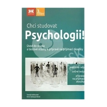Chci studovat Psychologii! - Tomáš Kohoutek, Dora Salaquardová