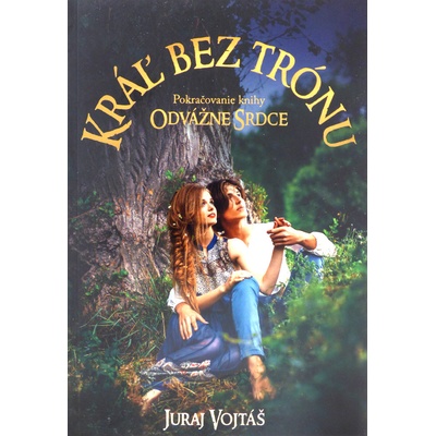 Kráľ bez trónu - Pokračovanie knihy Odvážne srdce