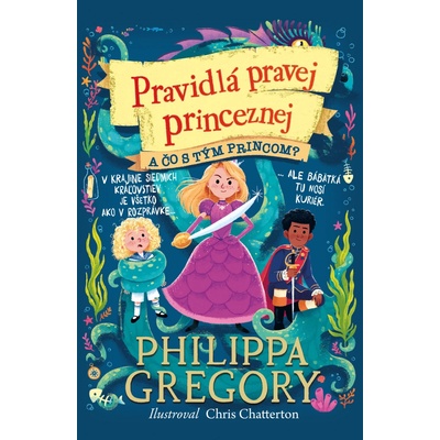 A čo s tým princom? Pravidlá pravej princeznej 2 - Philippa Gregory