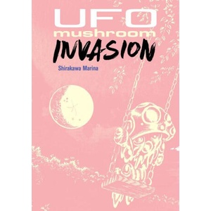 UFO Mushroom Invasion (ISBN: 9781961581012)
