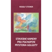 Stavební kameny pro pochopení mystéria Golgoty - Rudolf Steiner