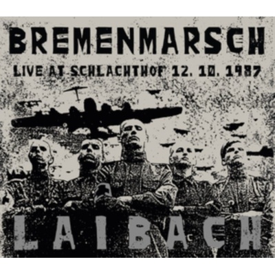 Laibach - Bremenmarsch: Live At Schlachthof CD