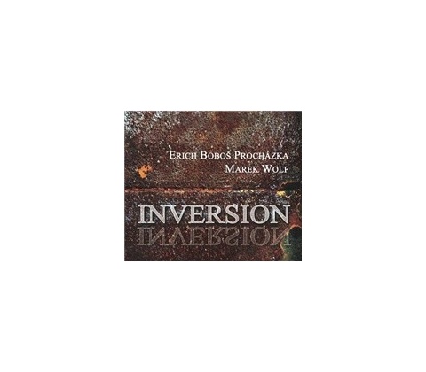 PROCHAZKA BOBOS E. & WOLF MAREK - INVERSION (1CD)