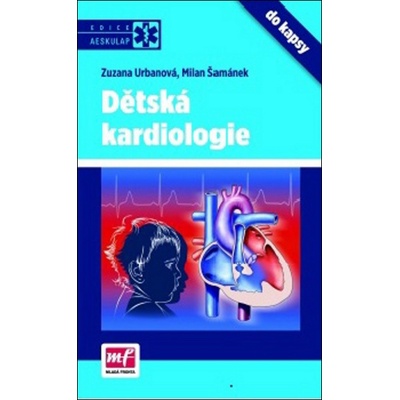 Dětská kardiologie do kapsy - Zuzana Urbanová; Milan Šamánek
