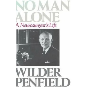 No Man Alone | Wilder Penfield (ISBN: 9780316698399)