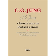 Výbor z díla III.-Osobnost a přenos