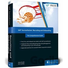SAP Successfactors Recruiting and Onboarding: The Comprehensive Guide Grubb AmyPevná vazba