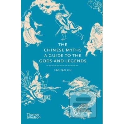 The Chinese Myths - Tao Tao Liu
