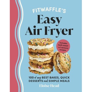 Fitwaffle's Easy Air Fryer | Eloise Head (ISBN: 9781529947304)