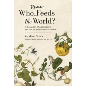 Who Really Feeds the World? | Vandana Shiva (ISBN: 9781623170622)