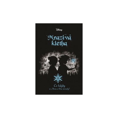 Disney - Co kdybyMrazivá kletba - Jen Calonita