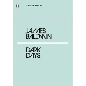 Dark Days | James Baldwin (ISBN: 9780241337547)
