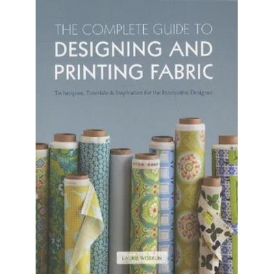 Complete Guide to Designing and Printing Fabric Wisbrun Laurie