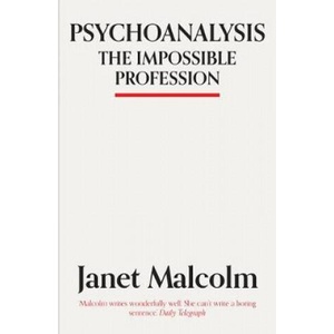 Psychoanalysis | Janet Malcolm (ISBN: 9781783784530)