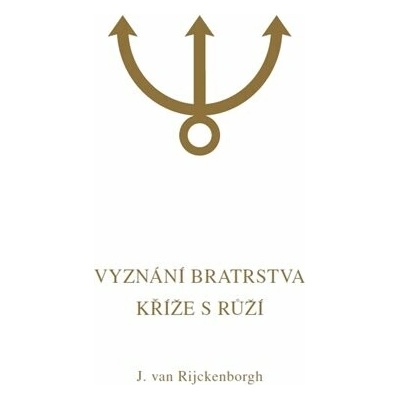 Vyznání Bratrstva Kříže s Růží