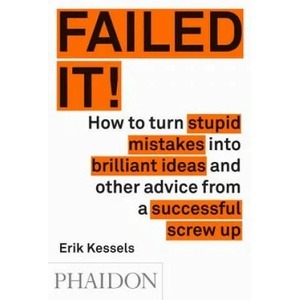 Failed it! | Erik Kessels (2016)