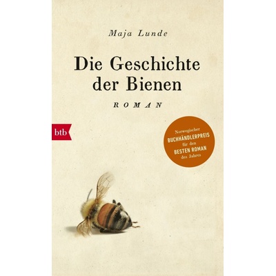 Die Geschichte der Bienen - Maja Lunde