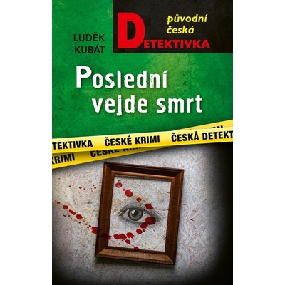 Poslední vejde smrt - Kubát Luděk