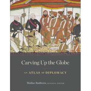 Carving Up the Globe | Malise Ruthven (2018)