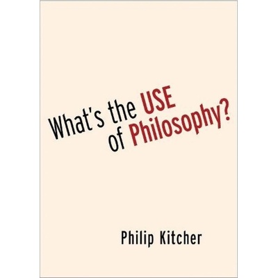 What´s the Use of Philosophy? Oxford University Press Inc