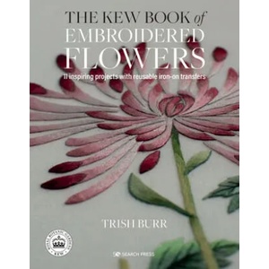 Kew Book of Embroidered Flowers (ISBN: 9781782216421)