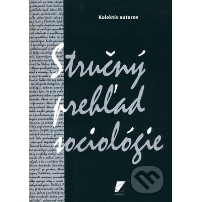 Stručný prehľad sociológie - Kolektív autorov