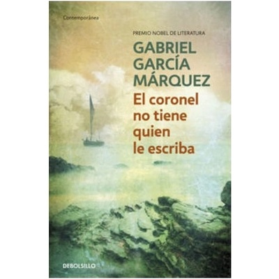 EL CORONEL NO TIENE QUIEN LE ESCRIBA - MARQUEZ, G. G.