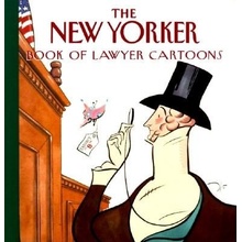 The New Yorker Book of Lawyer Cartoons The New YorkerPevná vazba