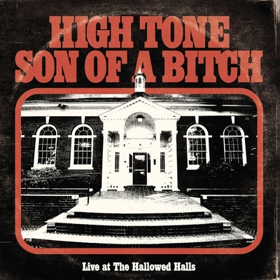 HIGH TONE SON OF A BITCH - LIVE AT THE HALLOWED HALLS CD