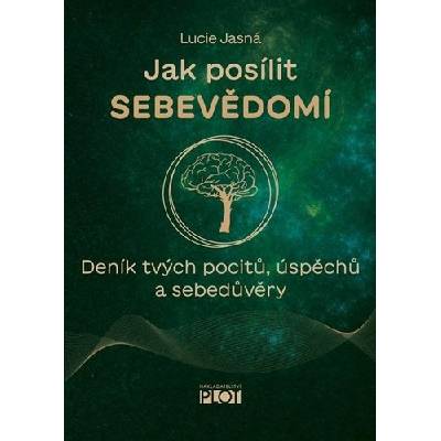 Jak posílit sebevědomí - Lucie Jasná