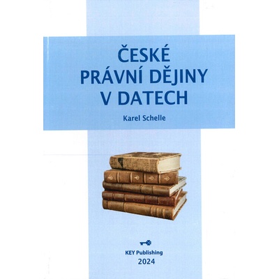 České právní dějiny v datech