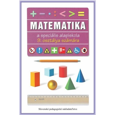 Matematika pre 9. ročník ŠZŠ s VJM