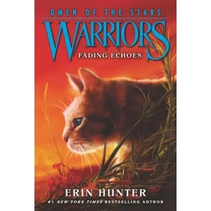 Warriors: Omen of the Stars #2: Fading Echoes (ISBN: 9780062382597)